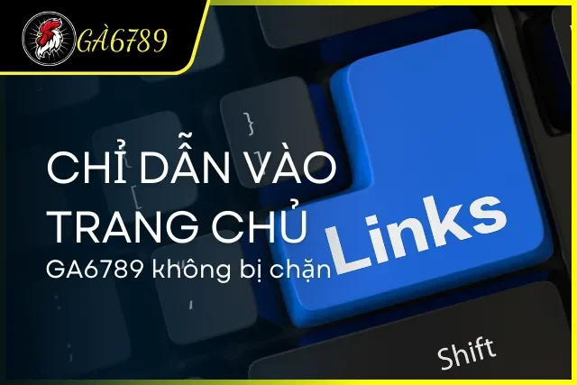 Cách truy cập GA6789 mượt mà và không bị gián đoạn